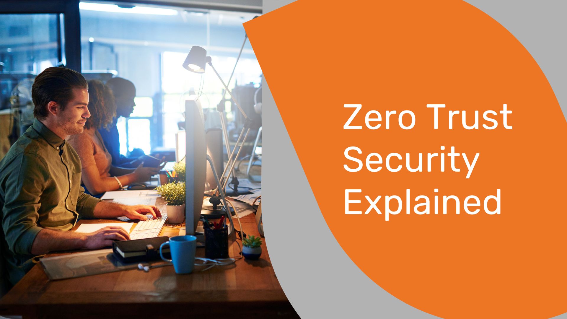 Zero Trust Security Explained - Calyx IT Zero Trust Security Explained - Calyx IT